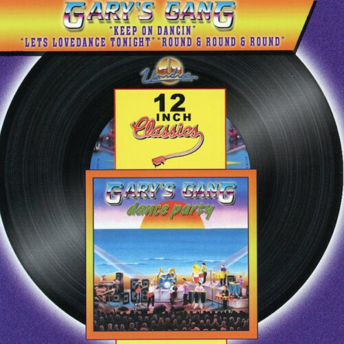Gary's Gang – Keep On Dancin' / Let's Lovedance Tonight / Round & Round & Round