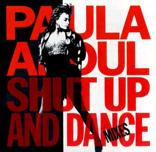Paula Abdul – Shut Up And Dance (The Dance Mixes) Paula Abdul – Shut Up And Dance (The Dance Mixes)
