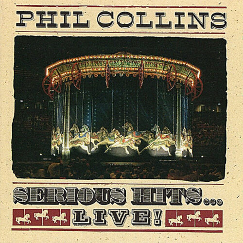 Phil Collins – Serious Hits...Live!