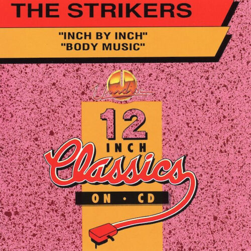 The Strikers ‎– Inch By Inch / Body Music