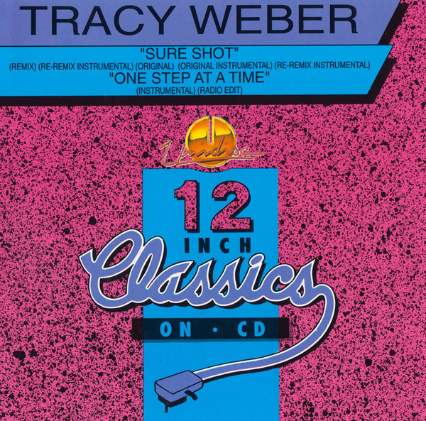 Tracy Weber – Sure Shot - One Step At A Time Tracy Weber – Sure Shot / One Step At A Time