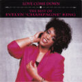 Evelyn "Champagne" King – Love Come Down: The Best Of Evelyn "Champagne" King