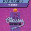 Kat Mandu – The Break (85') / The Break