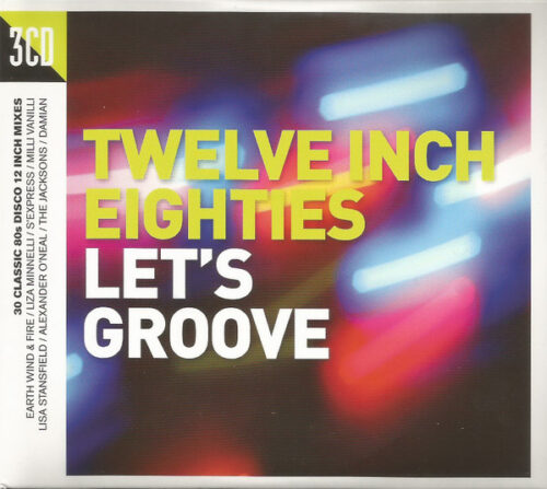 Twelve Inch Eighties (Let's Groove)