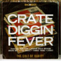 Crate Diggin Fever - The Cult Of Rarity