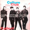 Culture Club – Collect - 12" Mixes Plus