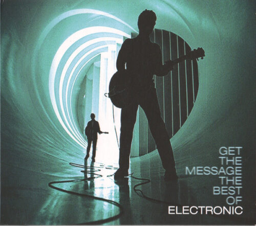 Electronic ‎– Get The Message The Best Of Electronic