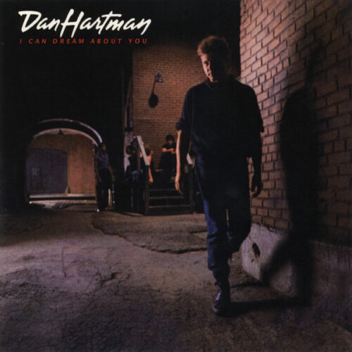 Dan Hartman – I Can Dream About You