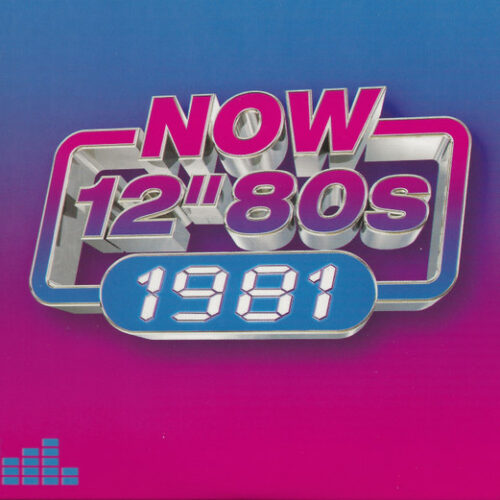 Now 12" 80s: 1981