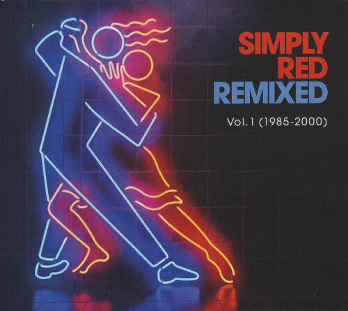 Simply Red – Remixed Vol. 1 (1985–2000) Simply Red – Remixed Vol. 1 (1985–2000)