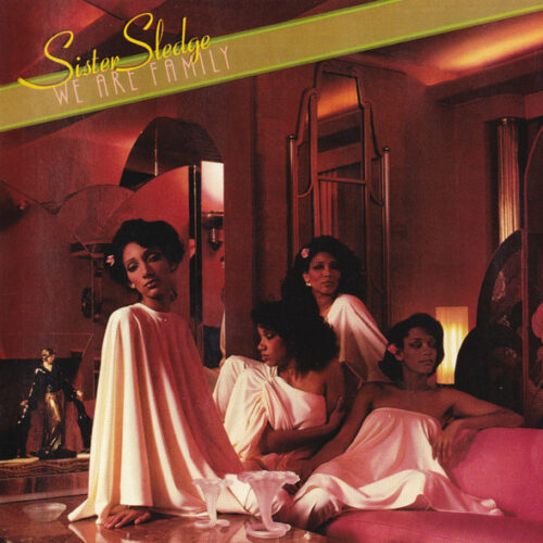 Sister Sledge – We Are Family
