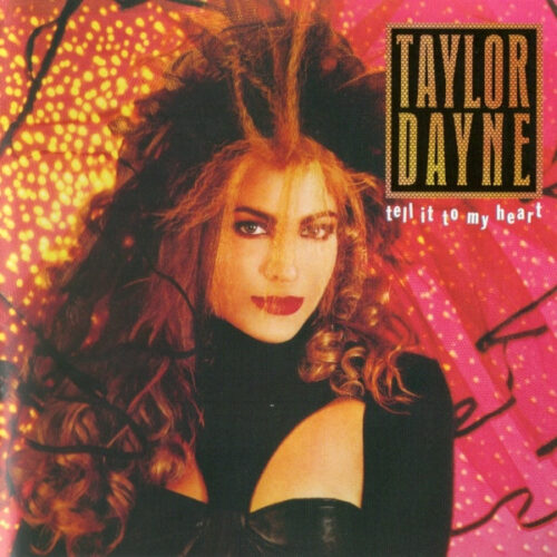 Taylor Dayne – Tell It To My Heart (deluxe edition)