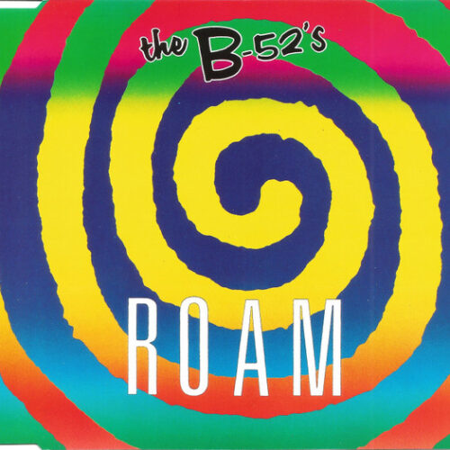 The B-52's – Roam