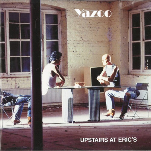 Yazoo – Upstairs At Eric's