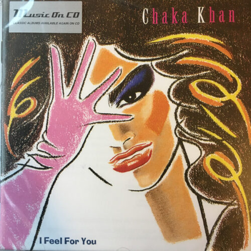 Chaka Khan – I Feel For You