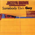 Jocelyn Brown ‎– Somebody Else's Guy