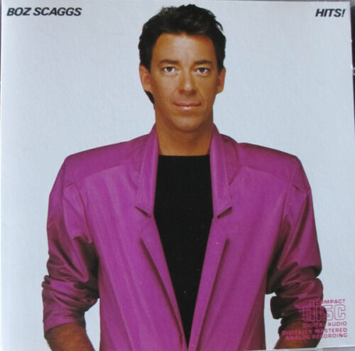 Boz Scaggs – Hits!