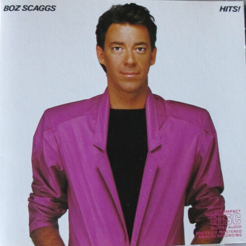 Boz Scaggs – Hits!
