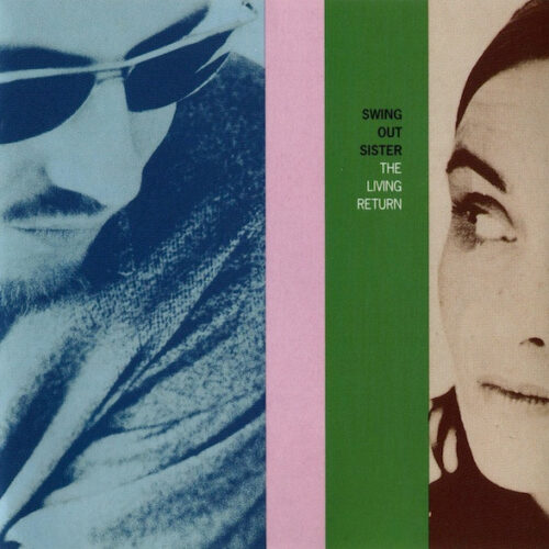 Swing Out Sister – The Living Return