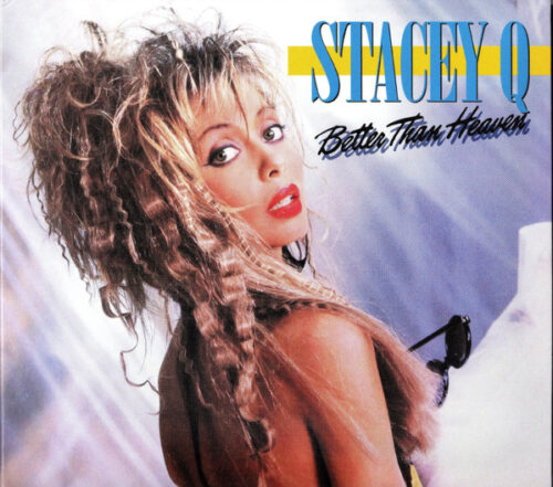 Stacey Q – Better Than Heaven (Bonus Tracks)