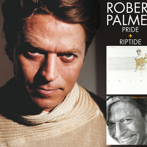 Robert Palmer ‎– Pride + Riptide (Bonus Tracks)