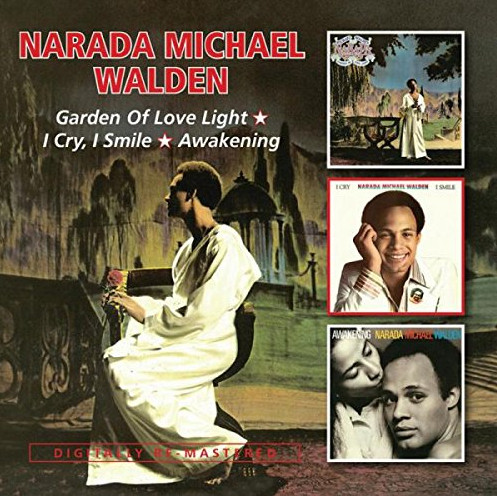 Narada Michael Walden – Garden Of Love Light / I Cry, I Smile / Awakening