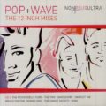 Pop+Wave - The 12 Inch Mixes Cd 2