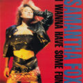 Samantha Fox – I Wanna Have Some Fun (Bonus Tracks)