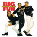 Big Fun – A Pocketful Of Dreams (Bonus Tracks)