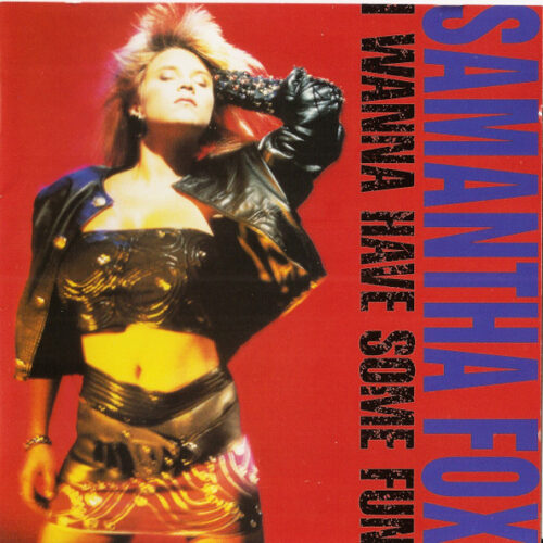 Samantha Fox – I Wanna Have Some Fun (Deluxe Edition)