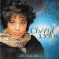 Cheryl Lynn – The Best Of Cheryl Lynn : Got To Be Real