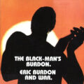 Eric Burdon & War – The Black-Man's Burdon
