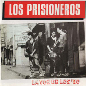 Los Prisioneros – La Voz De Los '80