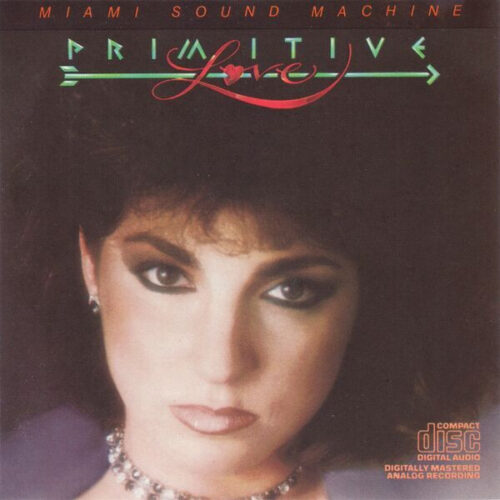 Miami Sound Machine – Primitive Love