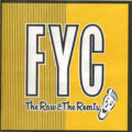 FYC – The Raw & The Remix