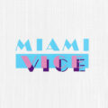 Miami Vice Soundtrack