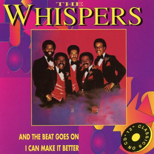 The Whispers – And The Beat Goes On / I Can Make It Better
