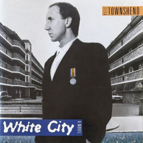 Pete Townshend – White City (A Novel)