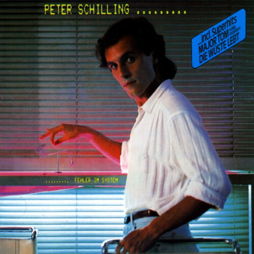 Peter Schilling – Fehler Im System