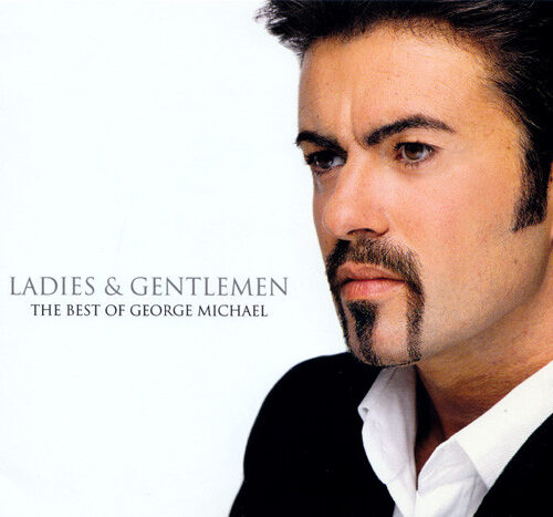 George Michael – Ladies & Gentlemen (The Best Of George Michael)