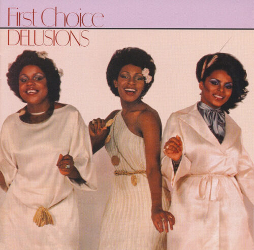 First Choice – Delusions (Bonus Tracks)