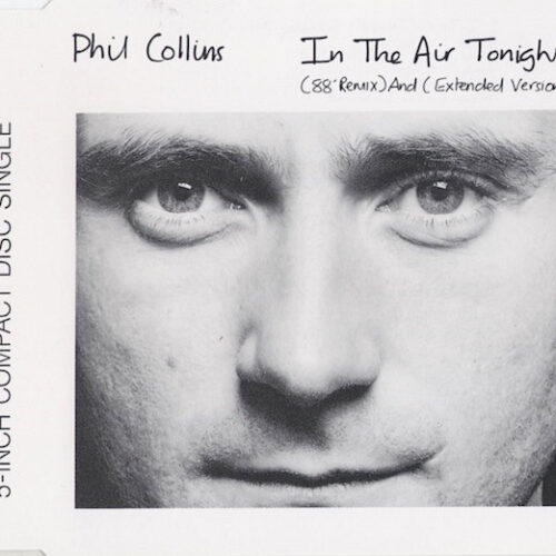 Phil Collins – In The Air Tonight (88' Remix) And (Extended Version)