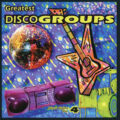 Greatest Disco Groups (Disco Nights Vol. 4)