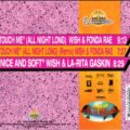 Wish & Fonda Rae / Wish & La-Rita Gaskin – Touch Me (All Night Long) / Nice And Soft