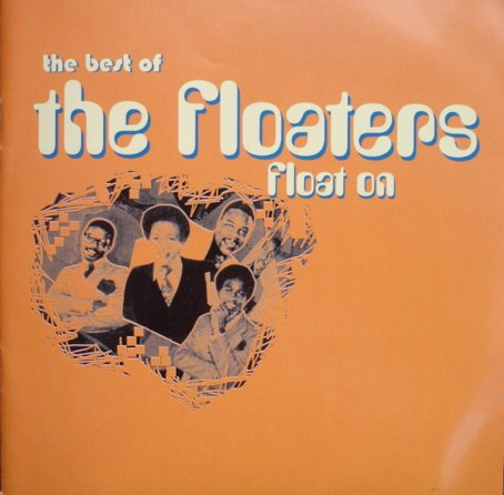 The Floaters – Float On (The Best Of The Floaters)