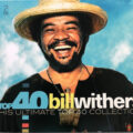 Bill Withers – Top 40 Bill Withers