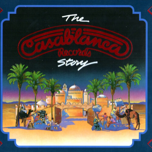The Casablanca Records Story