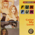 Fun Fun – The Best Of Fun Fun - Color My Love