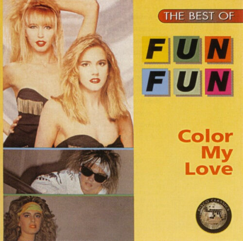 Fun Fun – The Best Of Fun Fun - Color My Love