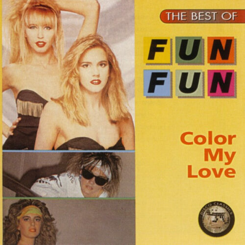 Fun Fun – The Best Of Fun Fun - Color My Love